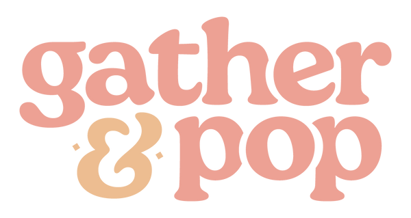 Gather & Pop